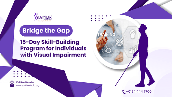 Bridge the Gap: 15-Day Skill-Building Program for VI