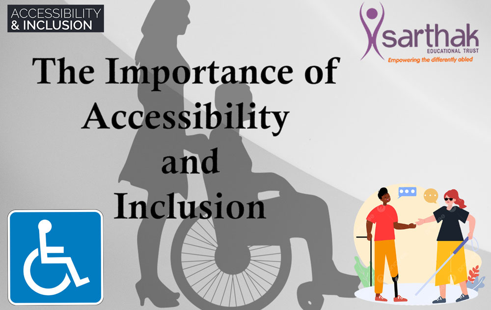 The Importance of Accessibility and Inclusion